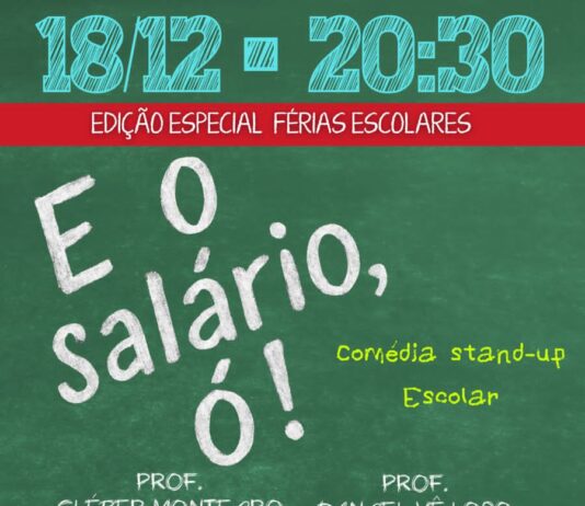 Espetáculo “E o Salário Ô?” anima férias escolares com Stand-up de Cleber Monteiro e Daniel Vê Loso