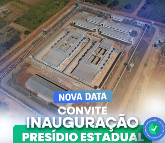 Inauguração do Presídio Estadual de Novo Gama reforça compromisso com a segurança pública
