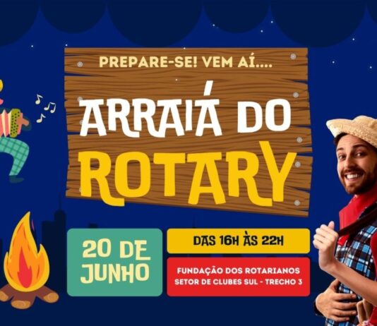 Arraiá do Rotary 2026: tradição junina, cultura e solidariedade animam Brasília