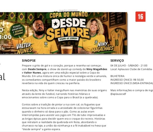 O riso entra em campo: Edição especial do show “Desde Sempre” une humor, nostalgia e a paixão pela Copa do Mundo no Guará