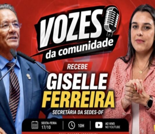 “Vozes da Comunidade” sabatina Giselle Ferreira sobre política social e atendimento às famílias do DF
