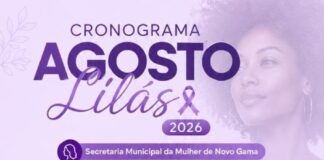 Prefeitura de Novo Gama lança programação do Agosto Lilás com ações de prevenção à violência contra a mulher