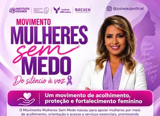 Movimento Mulheres Sem Medo fortalece rede de acolhimento e proteção feminina