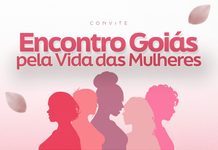 Rede de acolhimento e proteção: Novo Gama sedia o “Encontro Goiás pela Vida das Mulheres” nesta sexta-feira